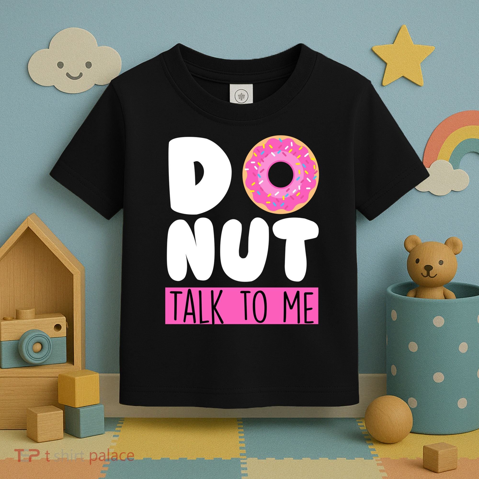 Donut Talk To Me Toddler T-Shirt