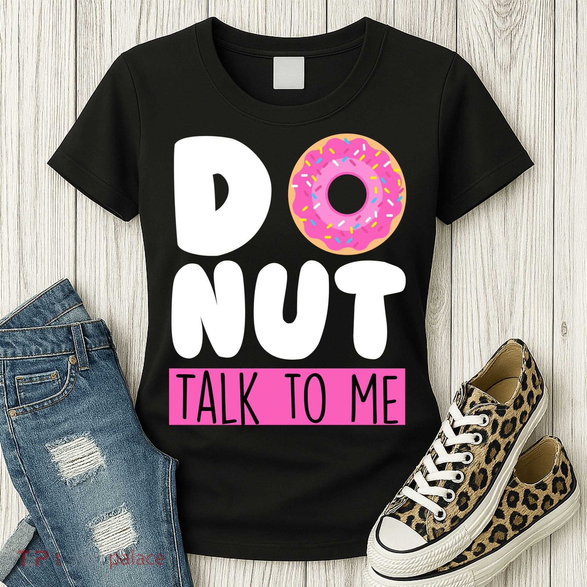 Donut Talk To Me Women's T-Shirt