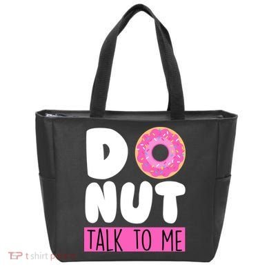 Donut Talk To Me Tote Bag
