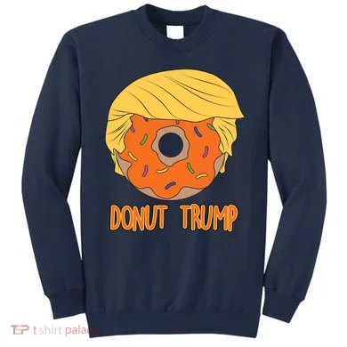 Donut Trump Sweatshirt