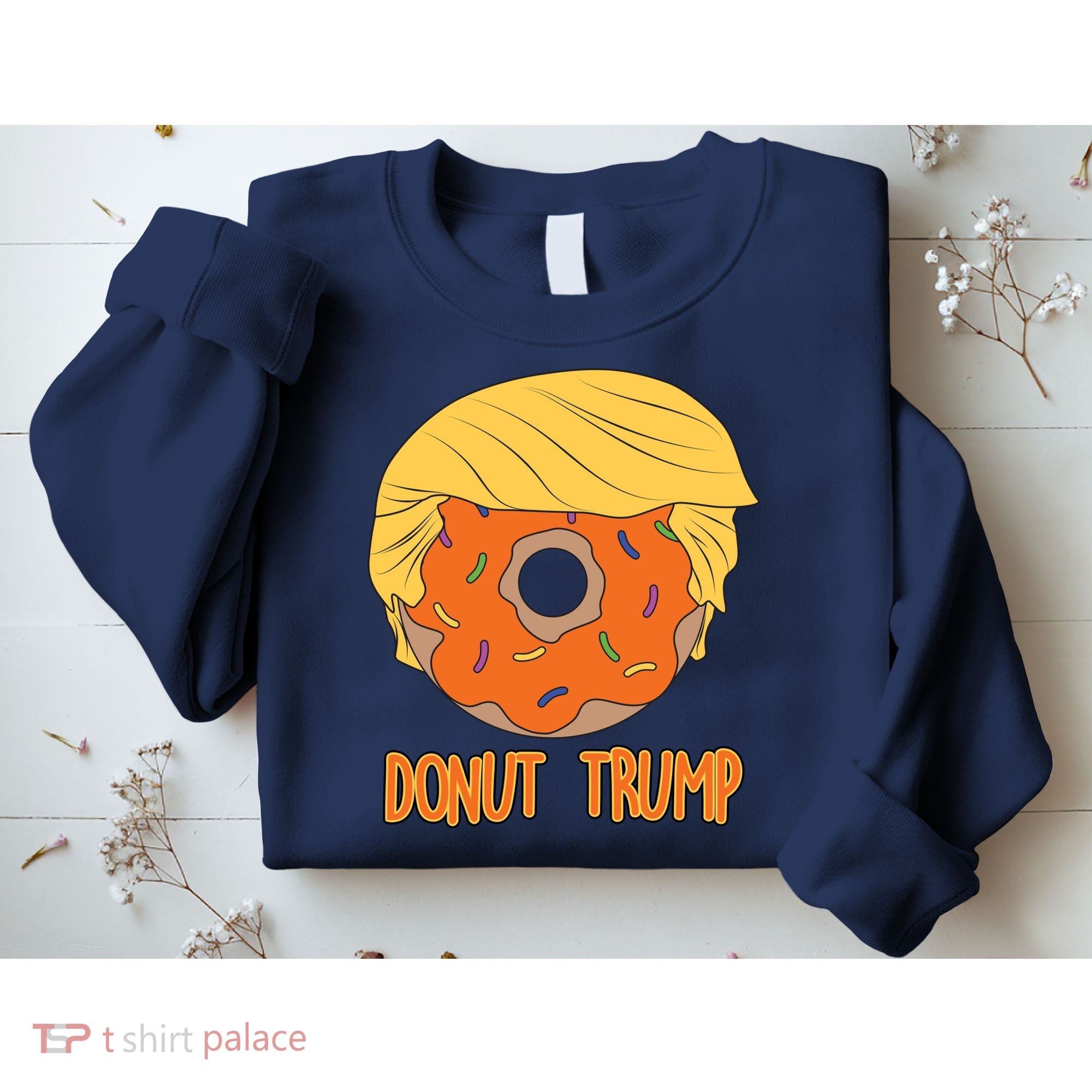 Donut Trump Sweatshirt
