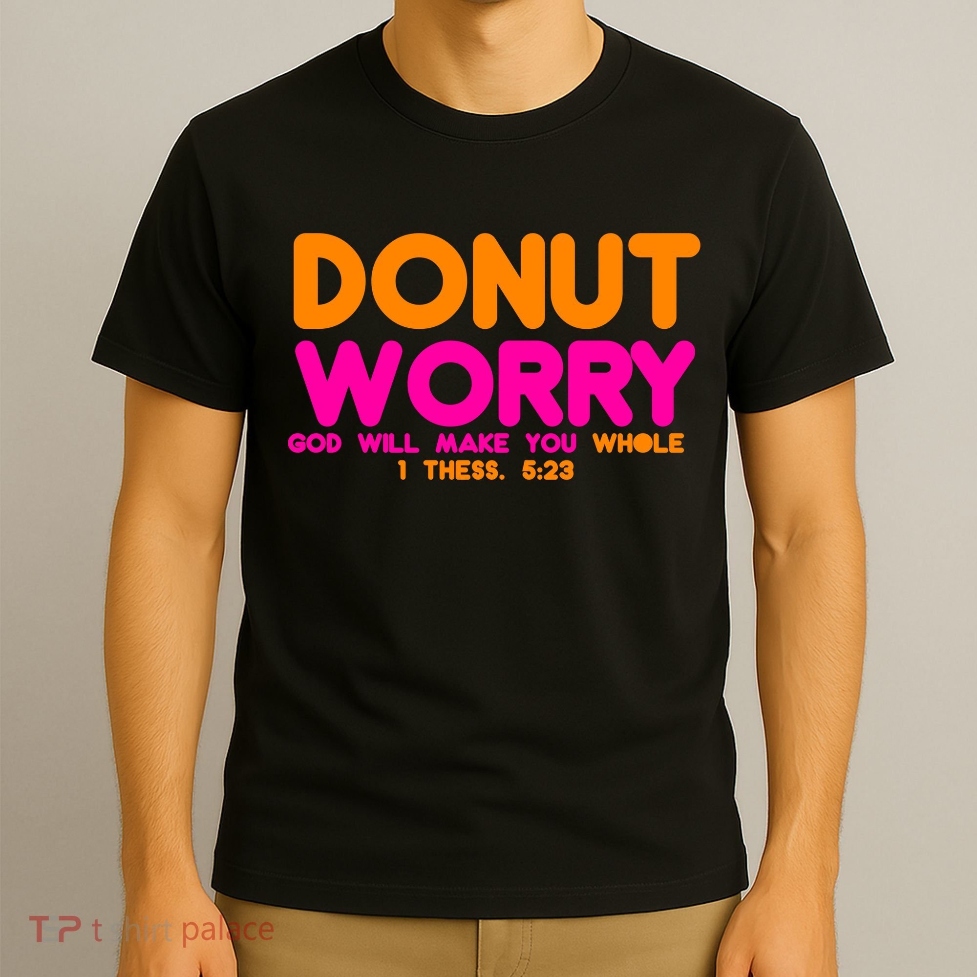 Donut Worry T-Shirt