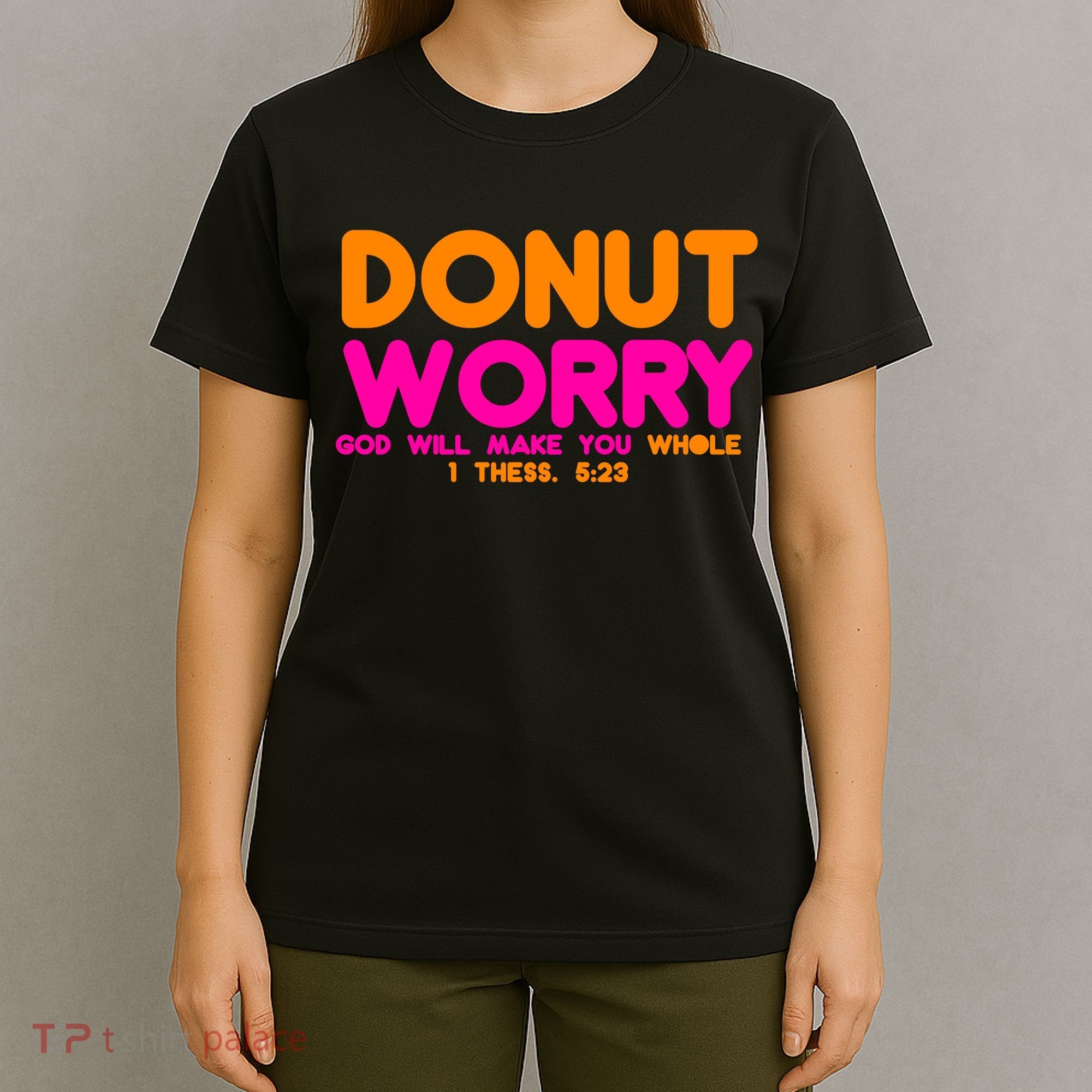 Donut Worry T-Shirt
