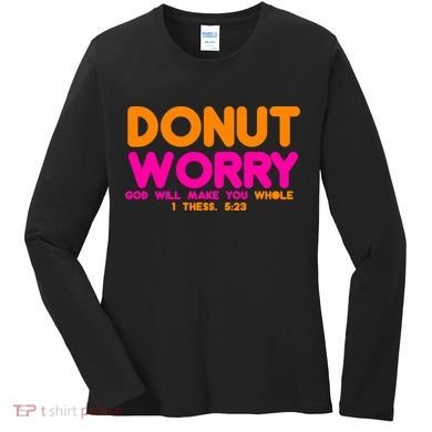 Donut Worry Women's Long Sleeve Shirt