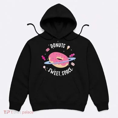 Donuts Sweet Space  Hoodie