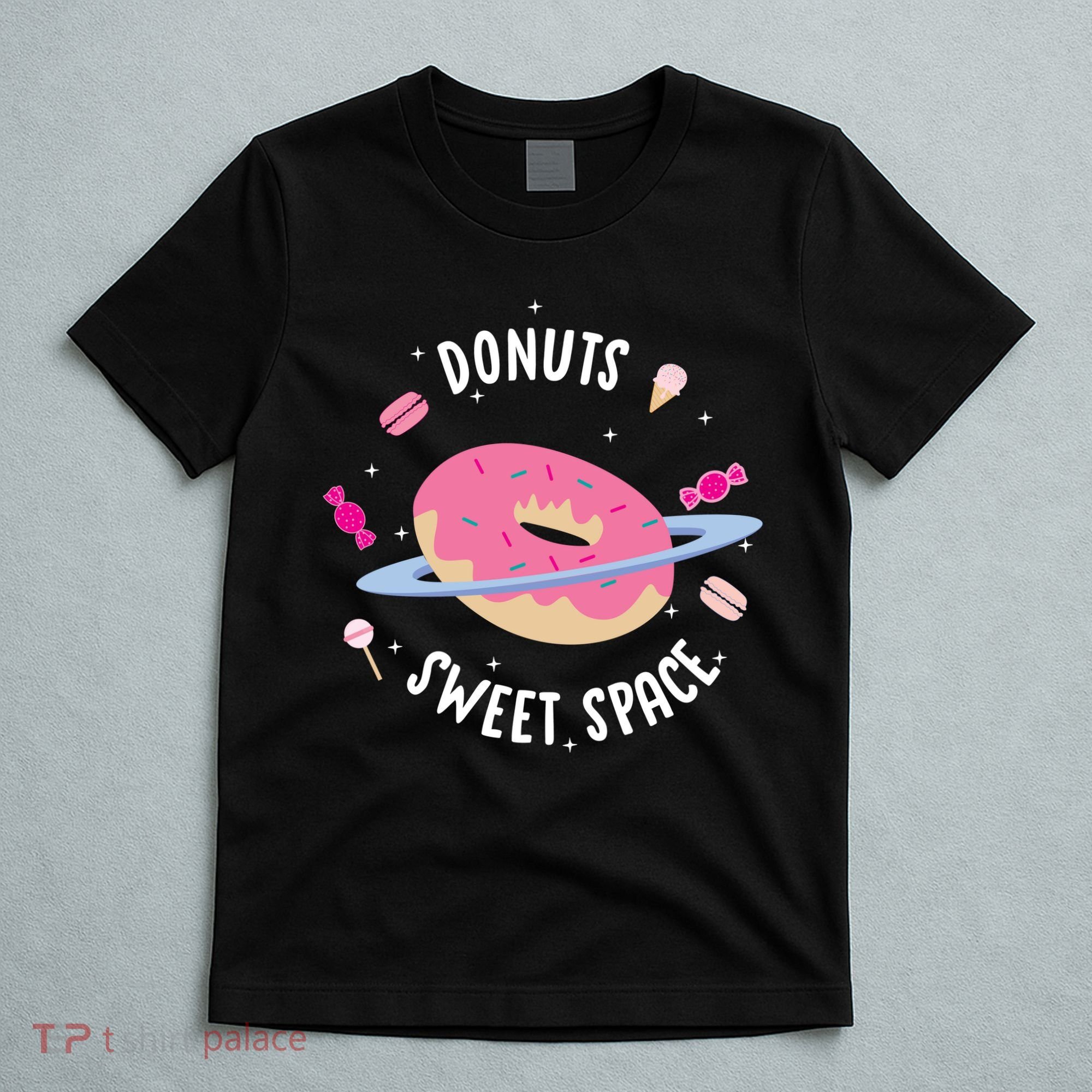 Donuts Sweet Space  T-Shirt
