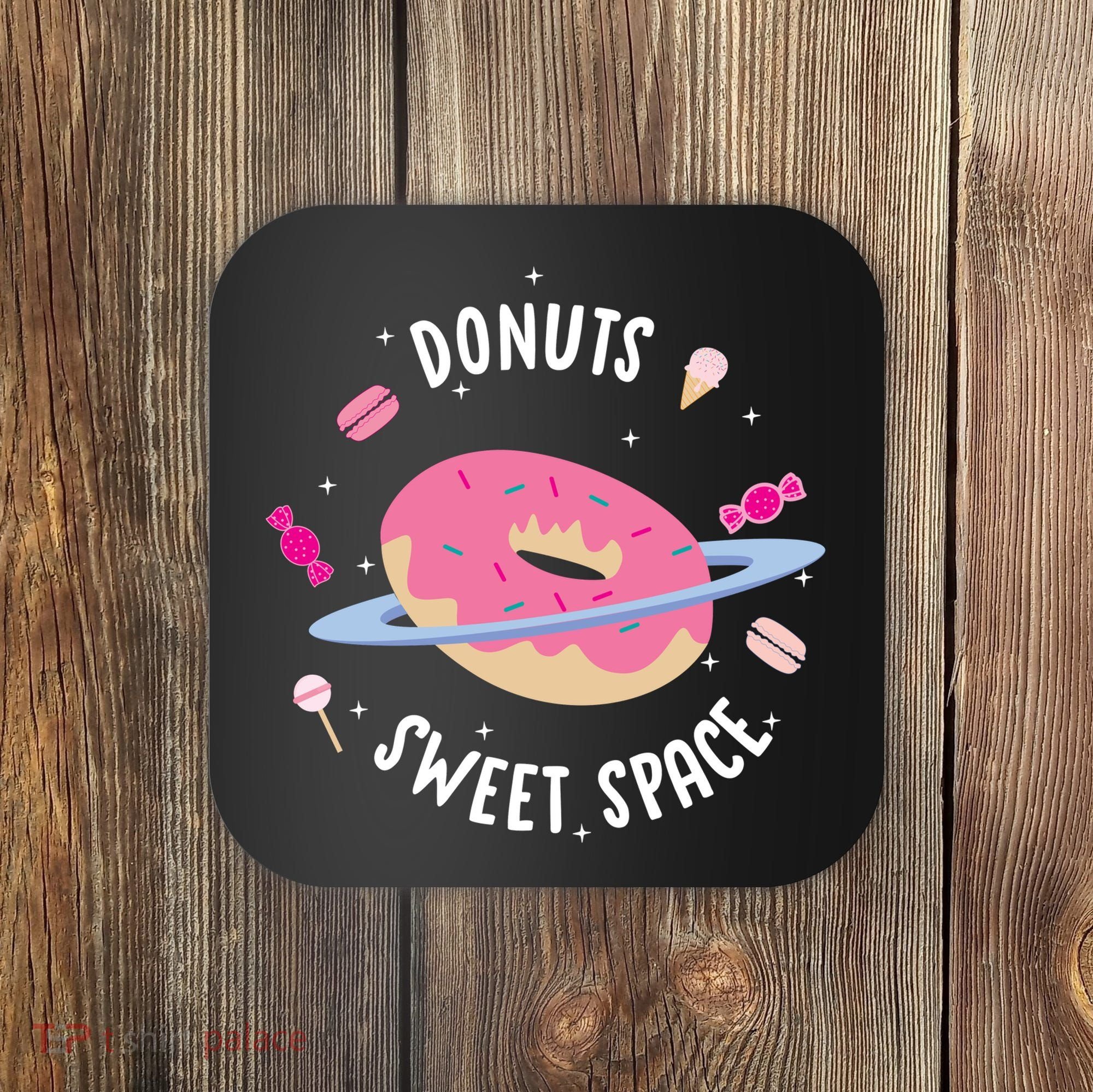 Donuts Sweet Space  Coaster