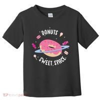 Donuts Sweet Space  Toddler T-Shirt thumb 0
