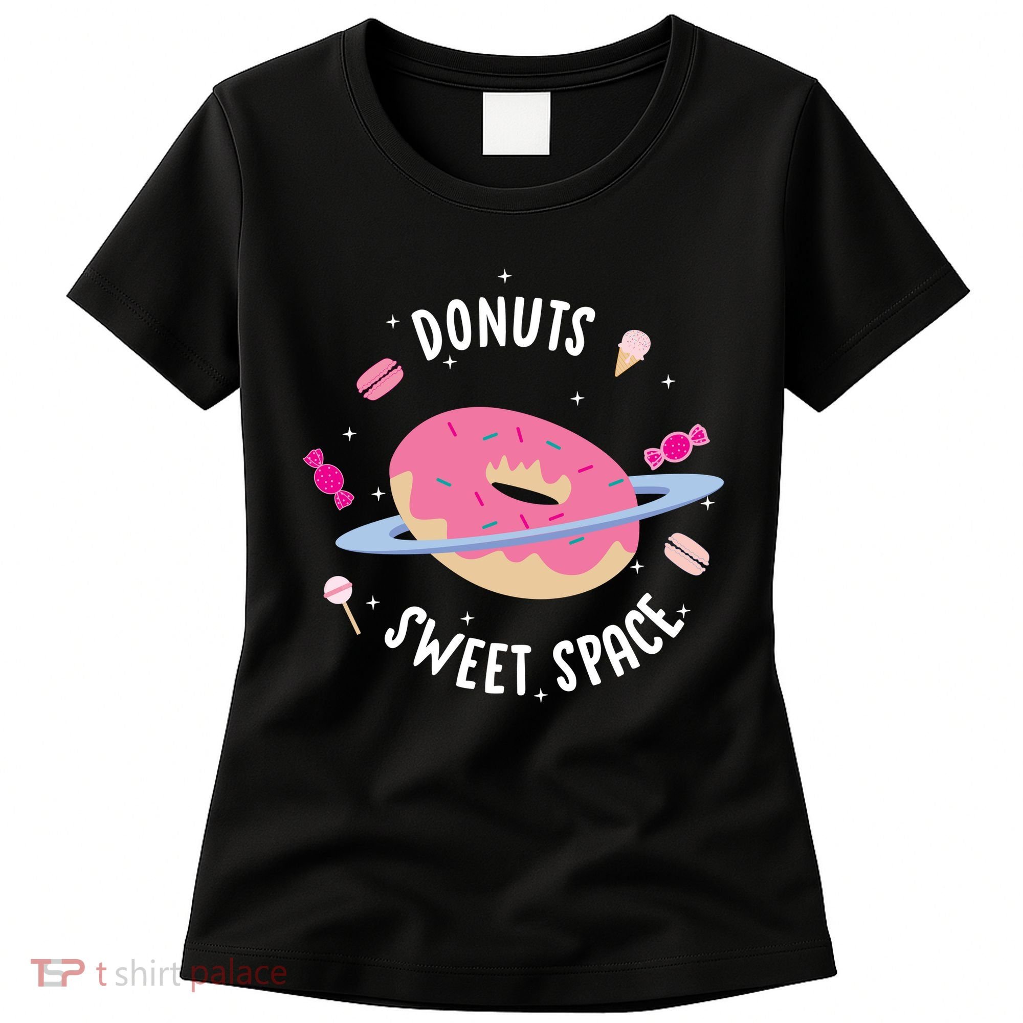 Donuts Sweet Space  Women's T-Shirt