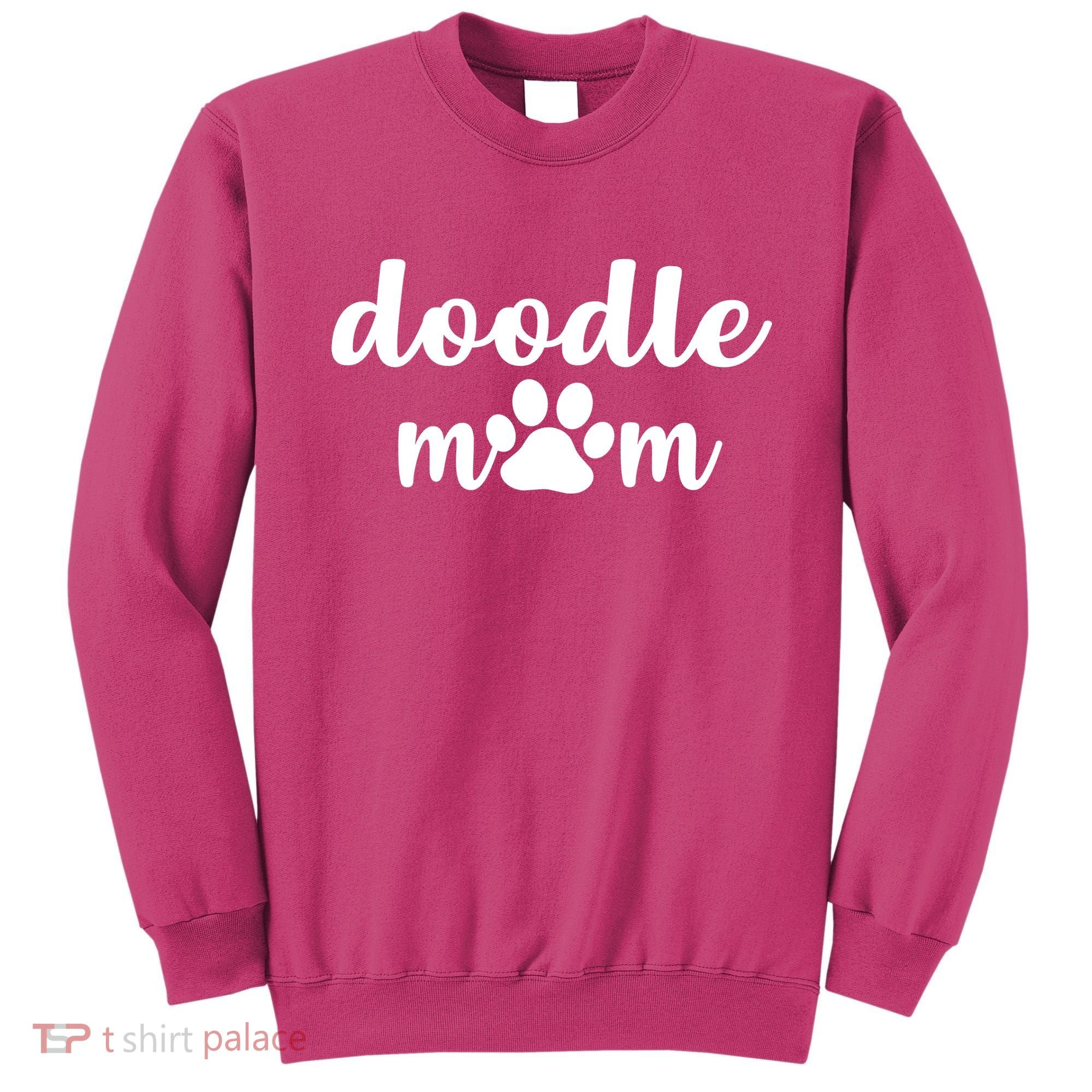 Doodle Mom Dog Mother Sweatshirt