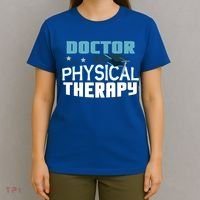 Doctor Of Physical Therapy Graduation Therapist Dpt Graduate Gift T-Shirt thumb 4