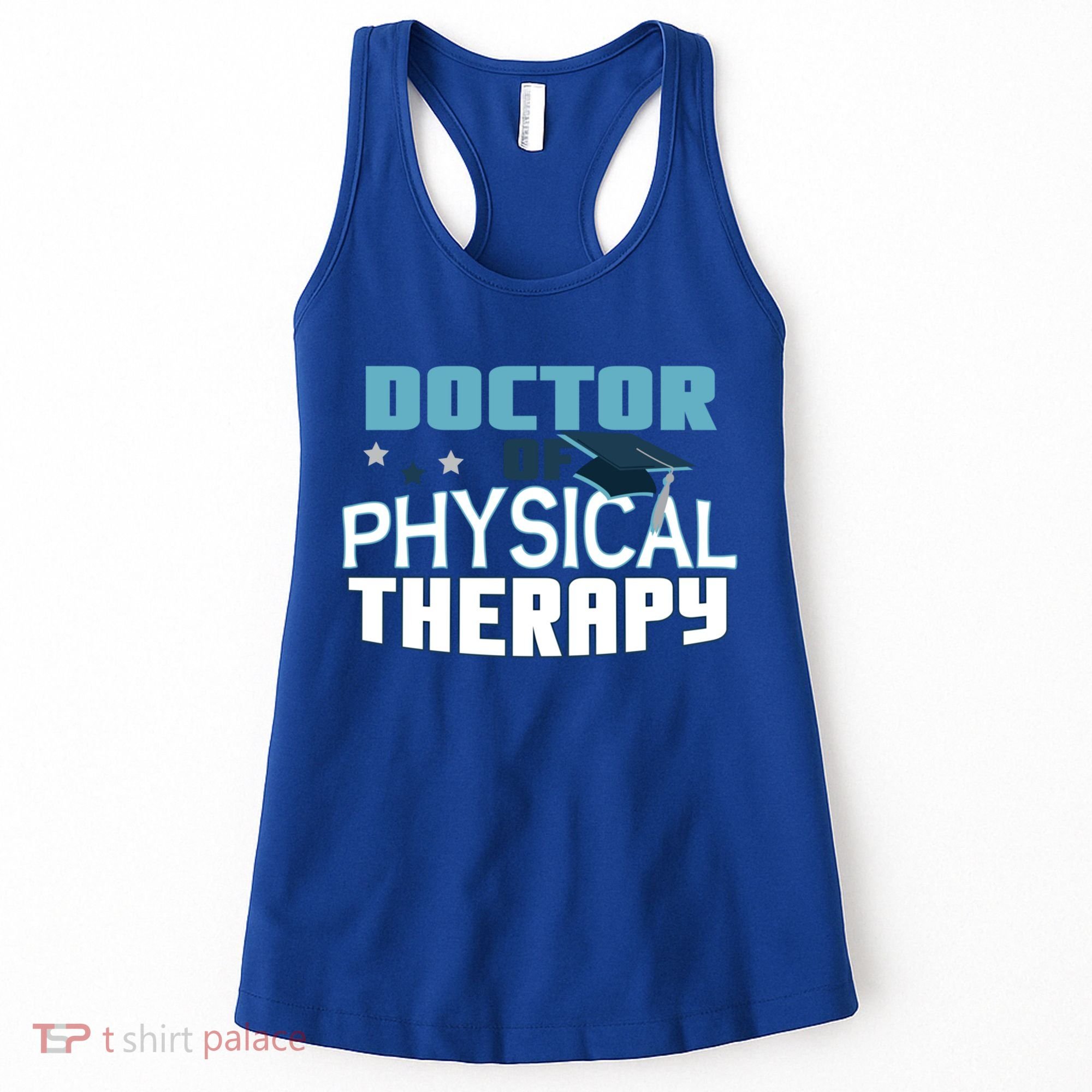 Doctor Of Physical Therapy Graduation Therapist Dpt Graduate Gift Women's Tank Top