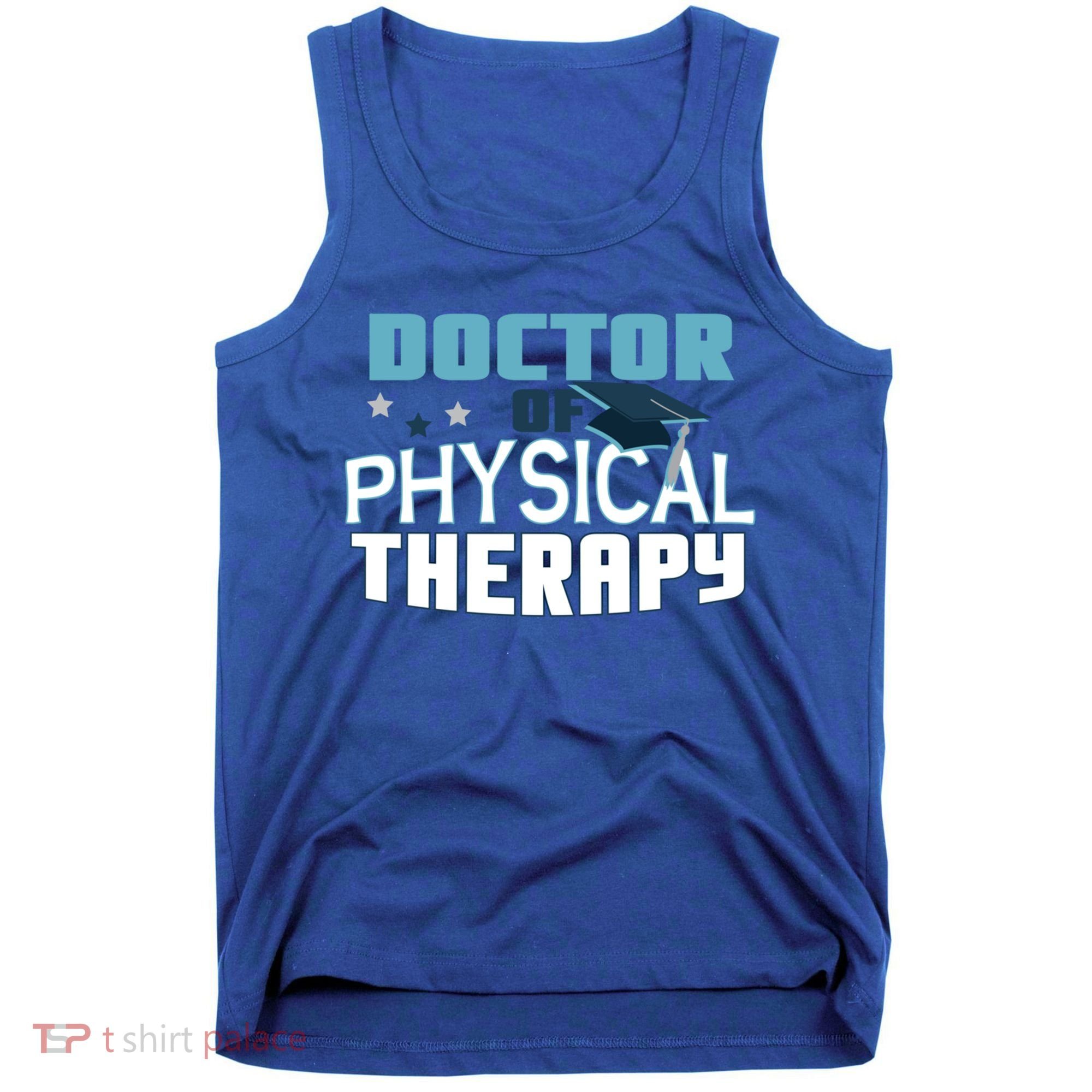 Doctor Of Physical Therapy Graduation Therapist Dpt Graduate Gift Tank Top