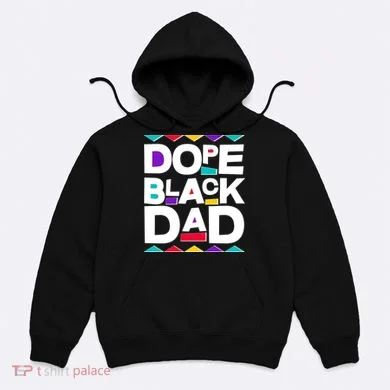 Dope Black Dad Hoodie