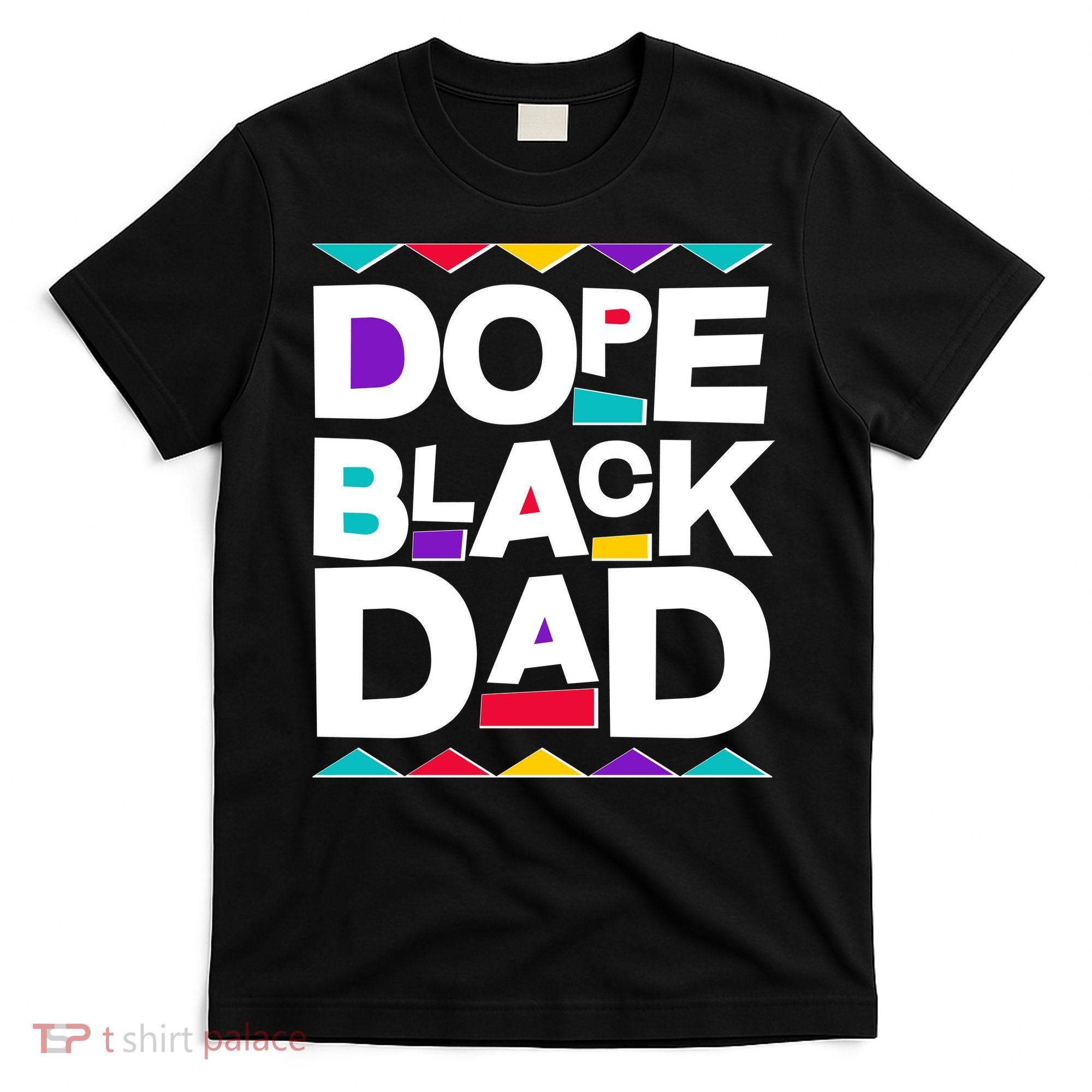 Dope Black Dad T-Shirt