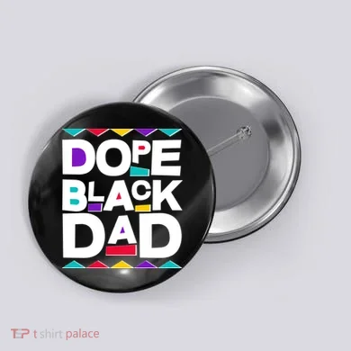 Dope Black Dad Button