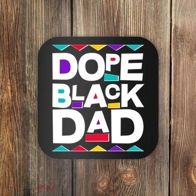 Dope Black Dad Coaster