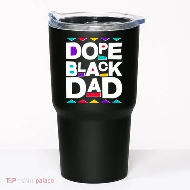 Dope Black Dad Tumbler