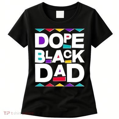 Dope Black Dad Women's T-Shirt