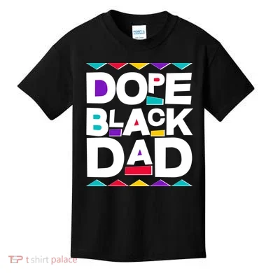 Dope Black Dad Kids T-Shirt