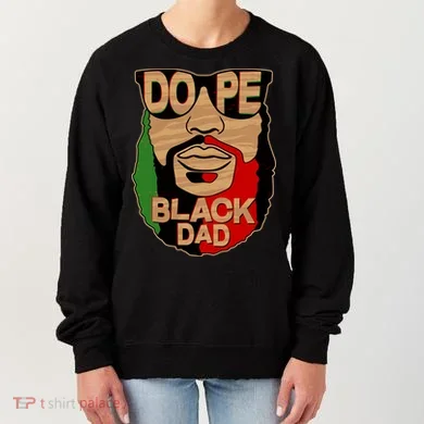 DOPE Black Dad Father's Day Women's Sweatshirt