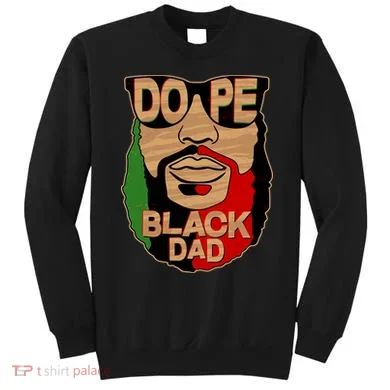 DOPE Black Dad Father's Day Sweatshirt