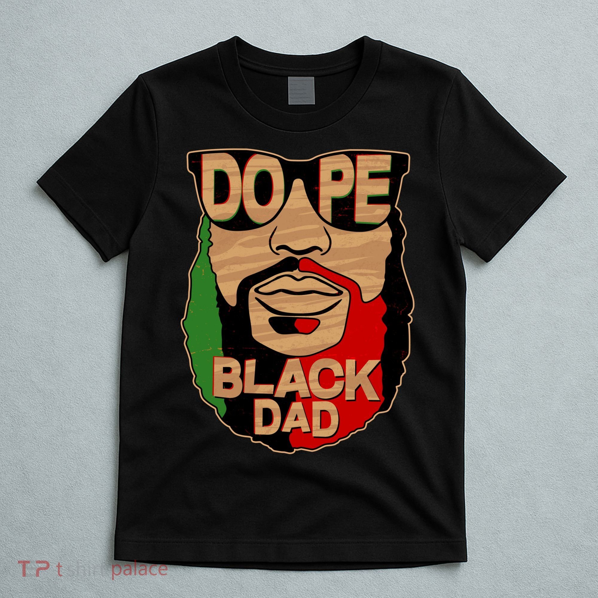DOPE Black Dad Father's Day T-Shirt