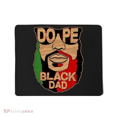 DOPE Black Dad Father's Day Mousepad