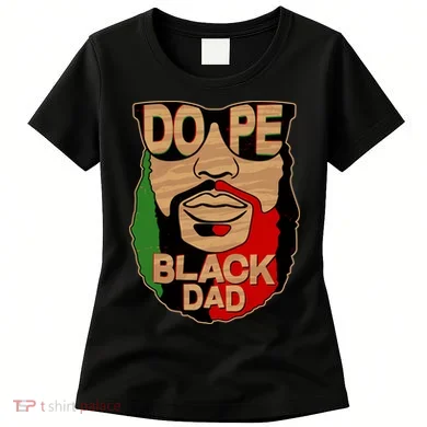 DOPE Black Dad Father's Day Women's T-Shirt