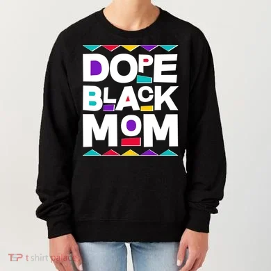 Dope Black Mom Women's Sweatshirt