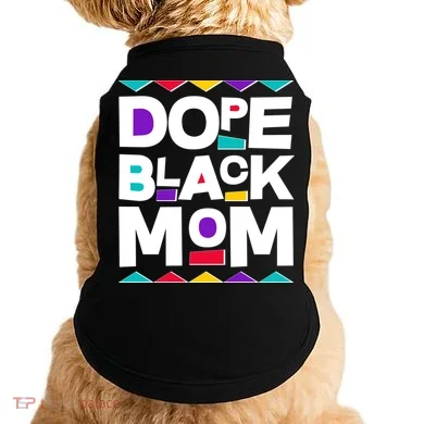 Dope Black Mom Doggie Tank