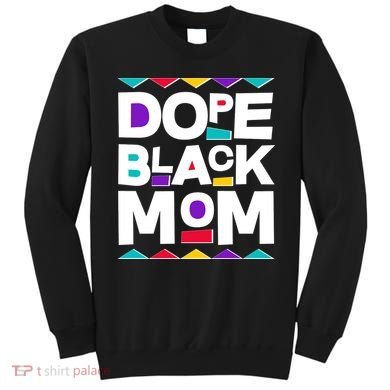 Dope Black Mom Sweatshirt