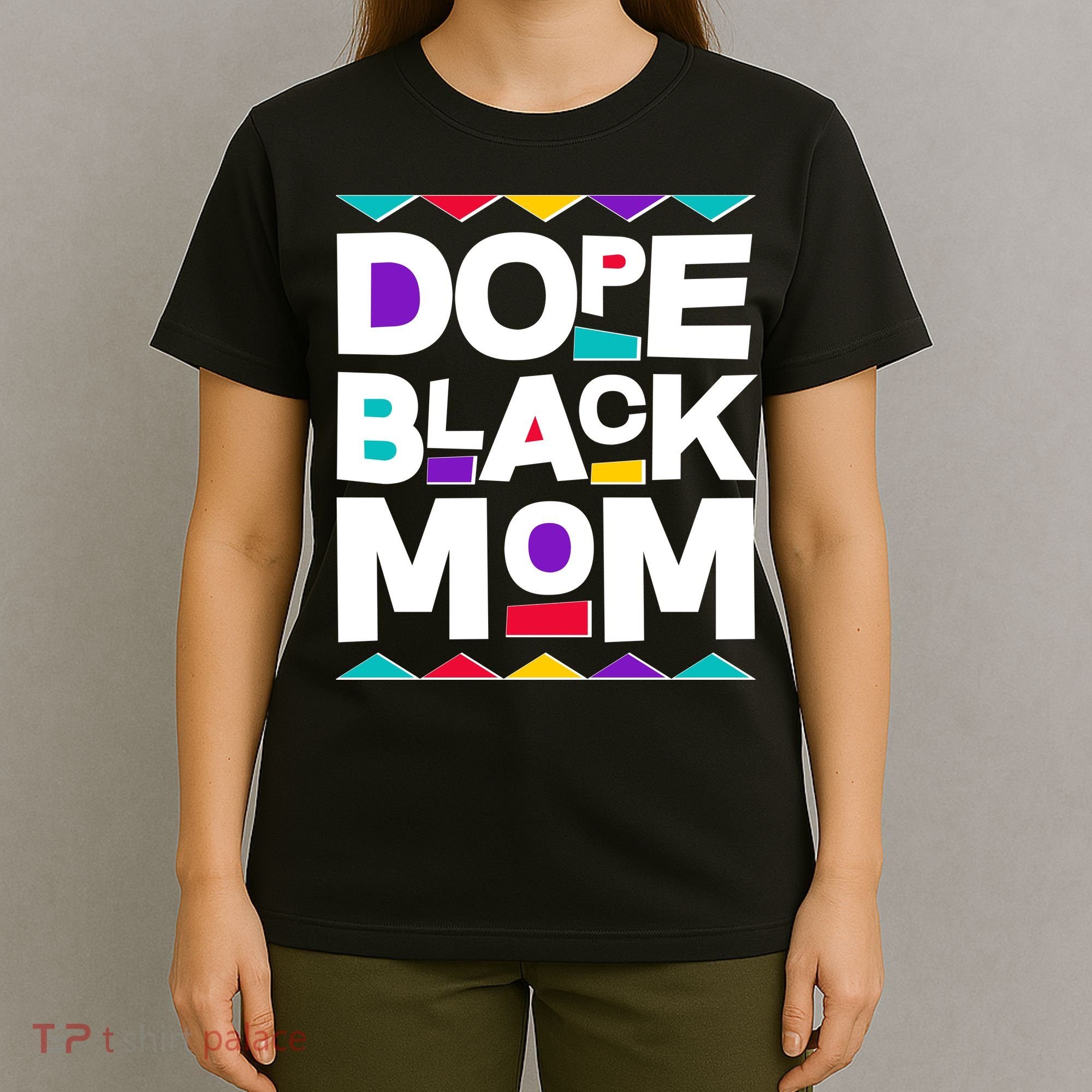 Dope Black Mom T-Shirt