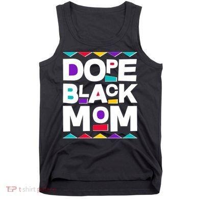 Dope Black Mom Tank Top