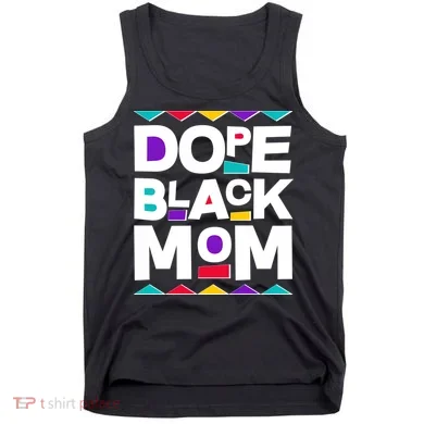Dope Black Mom Tank Top