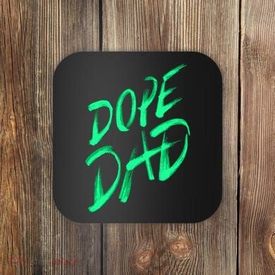 Dope Dad Coaster