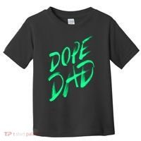 Dope Dad Toddler T-Shirt thumb 0