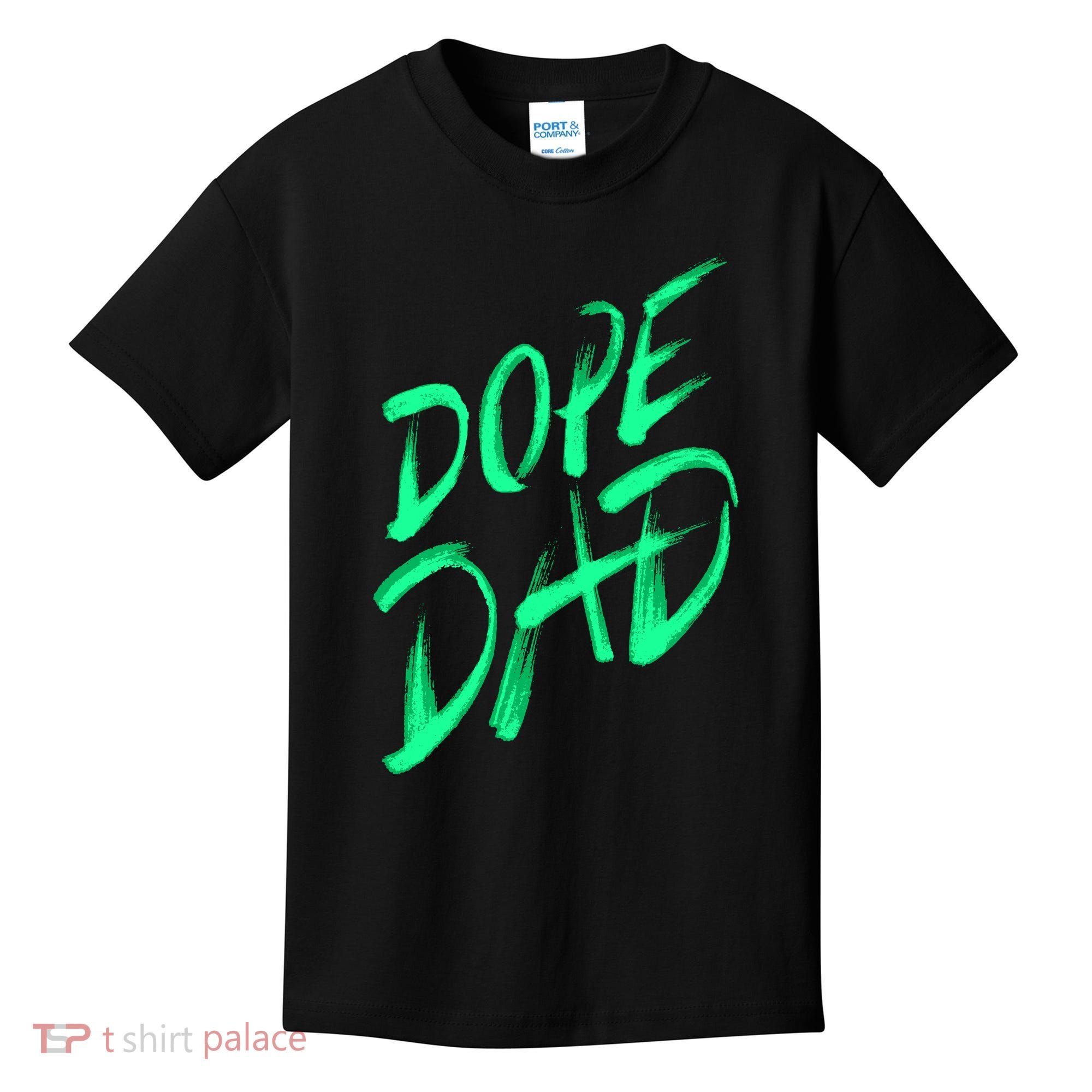 Dope Dad Kids T-Shirt