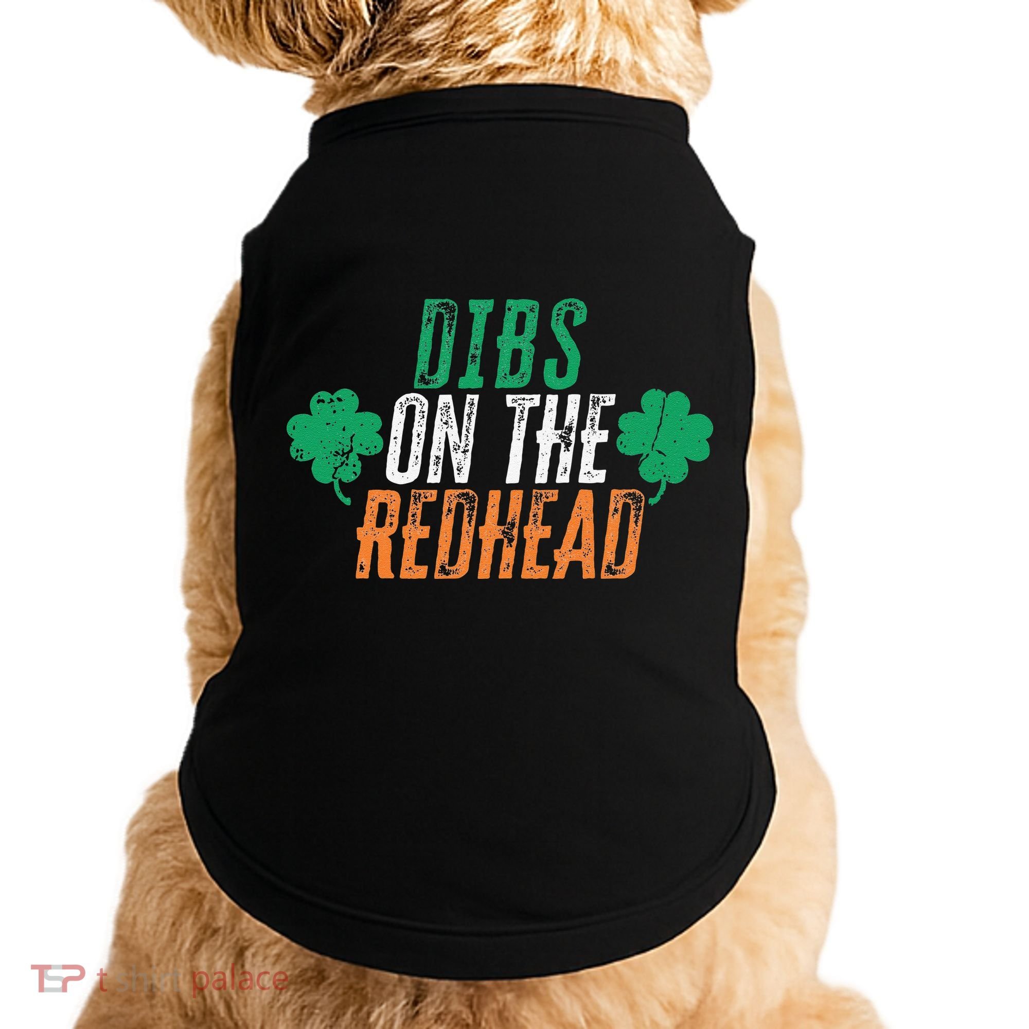 Dibs Onhe Redhead Shamrock St. Patrick's Day Drinking Doggie Tank