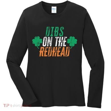 Dibs Onhe Redhead Shamrock St. Patrick's Day Drinking Women's Long Sleeve Shirt