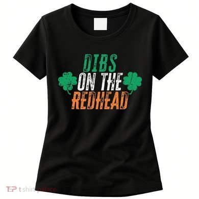 Dibs Onhe Redhead Shamrock St. Patrick's Day Drinking Women's T-Shirt