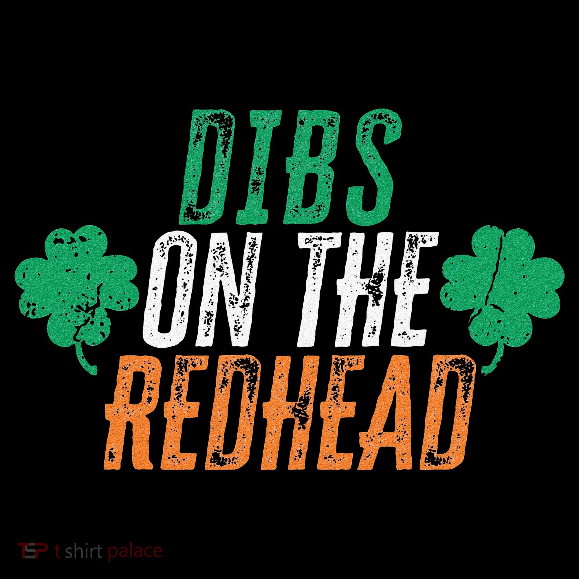 Dibs Onhe Redhead Shamrock St. Patrick's Day Drinking Kids Sweatshirt