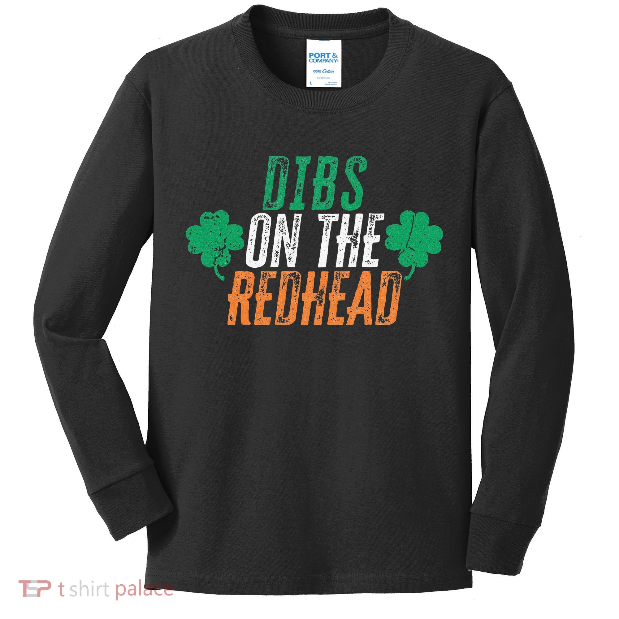 Dibs Onhe Redhead Shamrock St. Patrick's Day Drinking Kids Long Sleeve Shirt