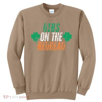 Dibs Onhe Redhead Shamrock St. Patrick's Day Drinking Sweatshirt