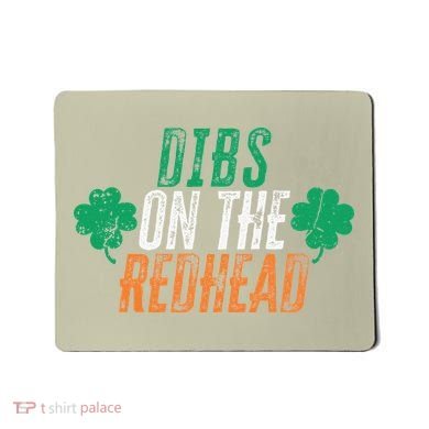 Dibs Onhe Redhead Shamrock St. Patrick's Day Drinking Mousepad