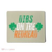 Dibs Onhe Redhead Shamrock St. Patrick's Day Drinking Mousepad thumb 0