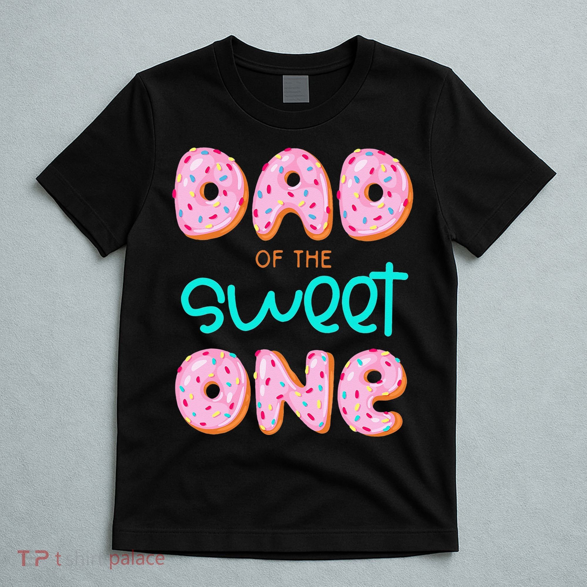 Dad Of Sweet One First Birthday Matching Family Donut Theme T-Shirt