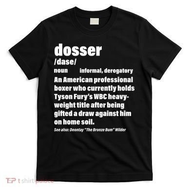 Dosser Definition  T-Shirt