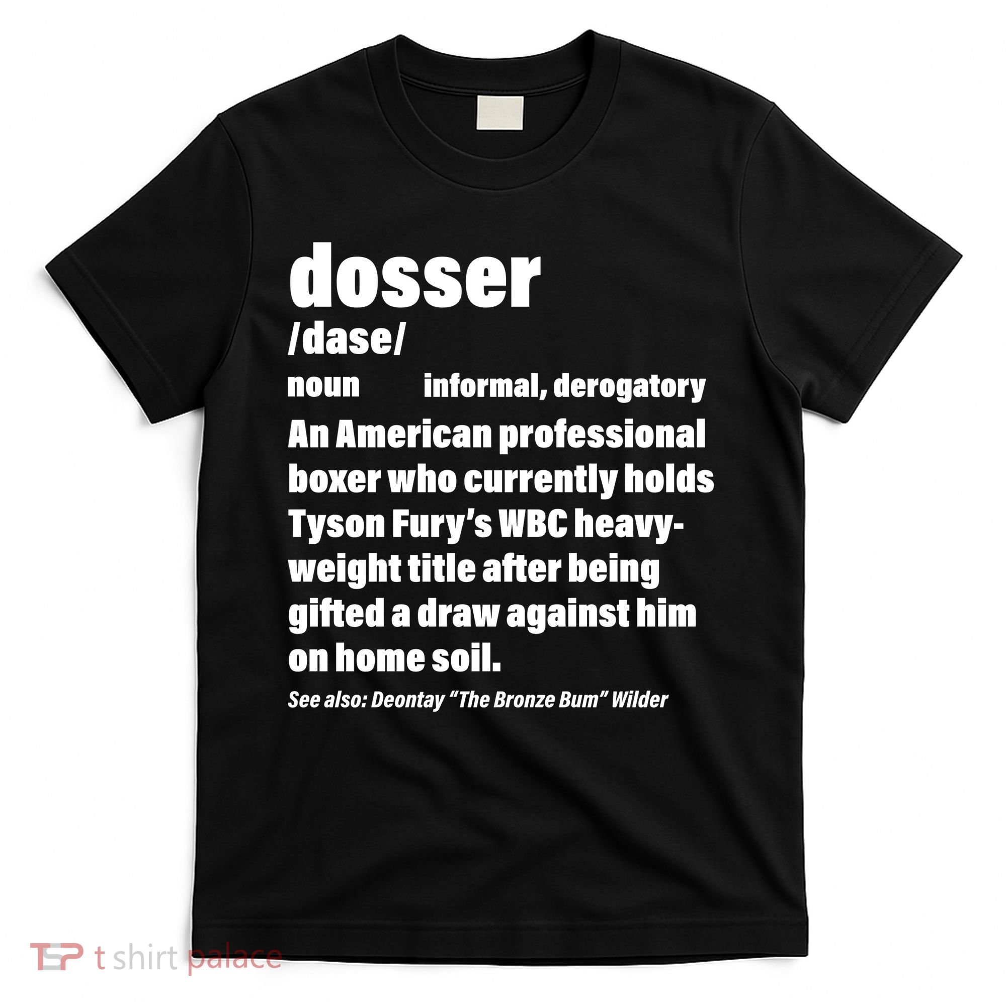 Dosser Definition  T-Shirt