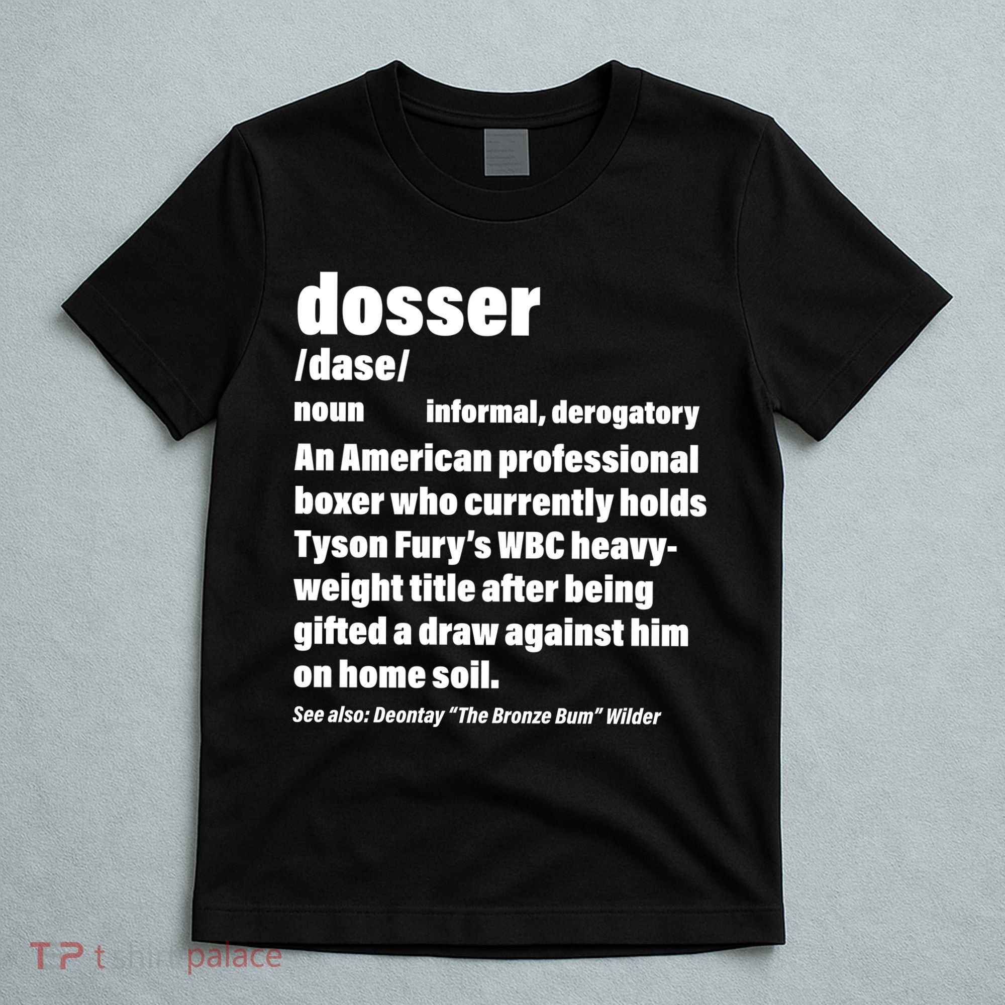 Dosser Definition  T-Shirt